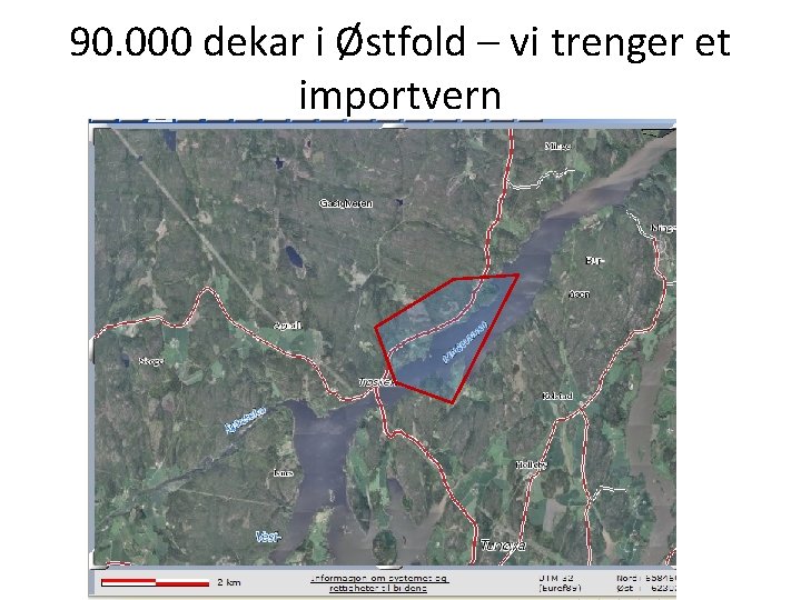 90. 000 dekar i Østfold – vi trenger et importvern 90. 000 dekar i Østfold – vi trenger et importvern