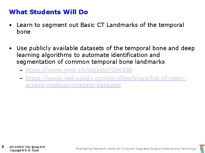 What Students Will Do • Learn to segment out Basic CT Landmarks of the What Students Will Do • Learn to segment out Basic CT Landmarks of the