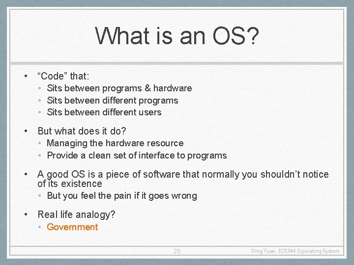 What is an OS? • “Code” that: • Sits between programs & hardware •