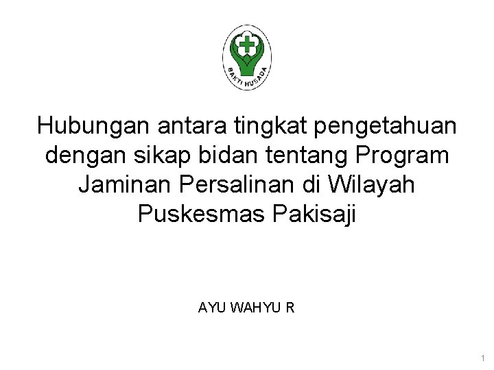 Hubungan antara tingkat pengetahuan dengan sikap bidan tentang Program Jaminan Persalinan di Wilayah Puskesmas