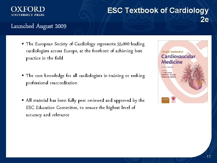 Launched August 2009 ESC Textbook of Cardiology 2 e § The European Society of