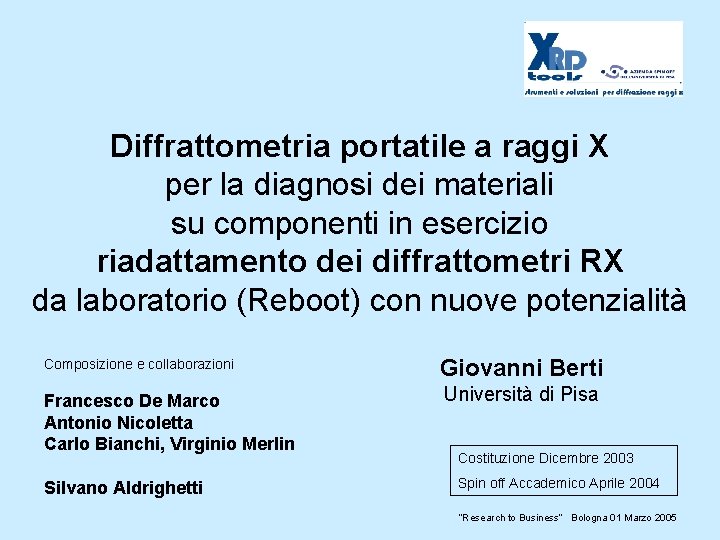 Diffrattometria portatile a raggi X per la diagnosi dei materiali su componenti in esercizio