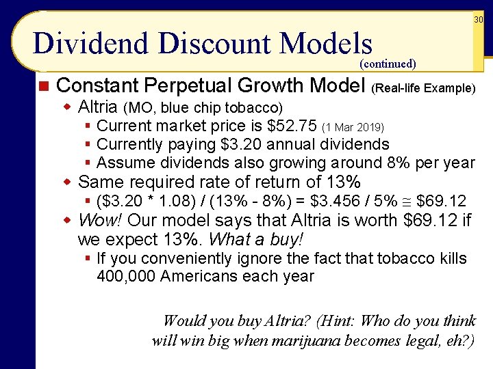 30 Dividend Discount Models (continued) n Constant Perpetual Growth Model (Real-life Example) w Altria