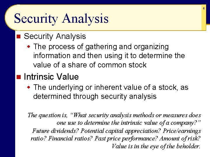 4 Security Analysis n Security Analysis w The process of gathering and organizing information
