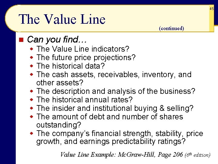 45 The Value Line n (continued) Can you find… w w w w w