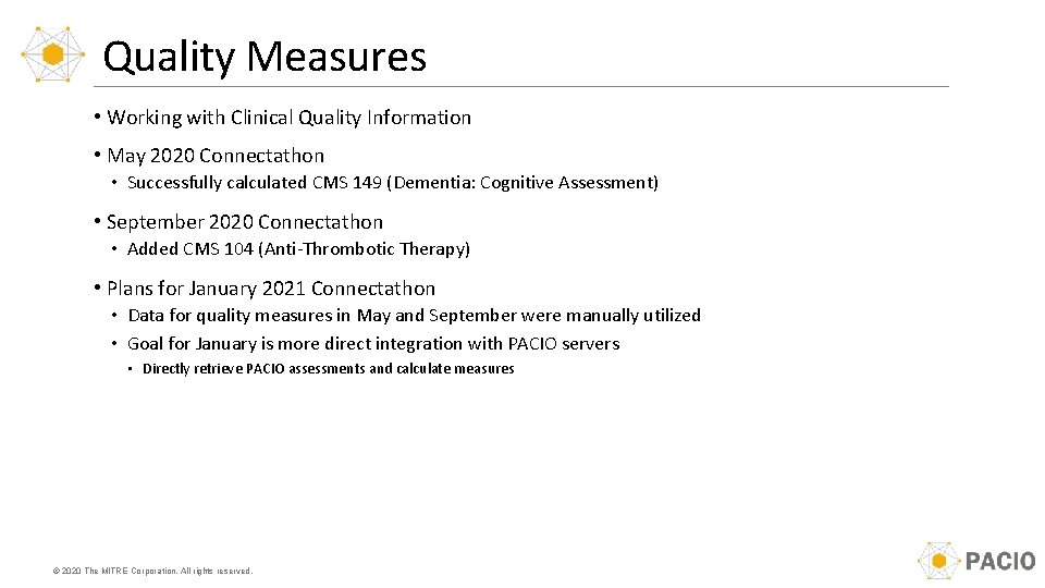 Quality Measures • Working with Clinical Quality Information • May 2020 Connectathon • Successfully