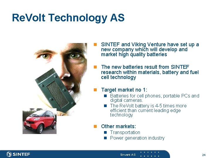 Re. Volt Technology AS n SINTEF and Viking Venture have set up a new