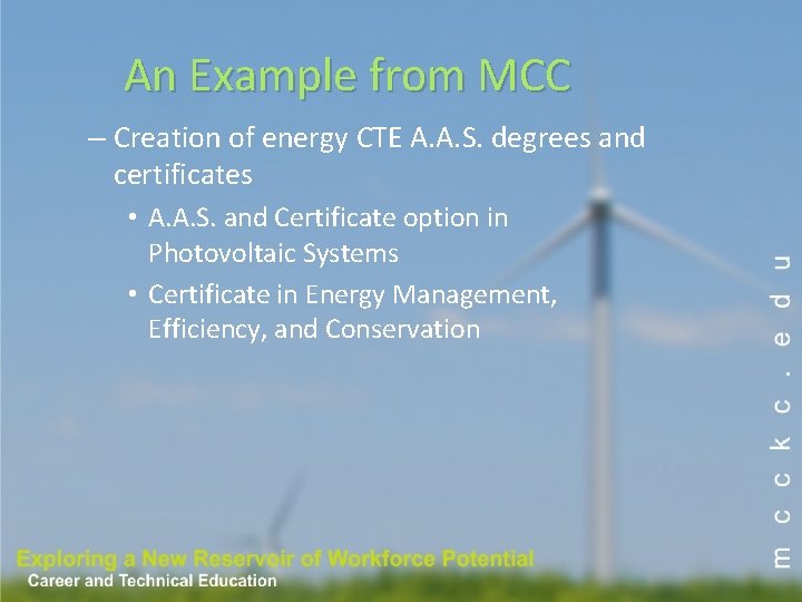 An Example from MCC – Creation of energy CTE A. A. S. degrees and An Example from MCC – Creation of energy CTE A. A. S. degrees and