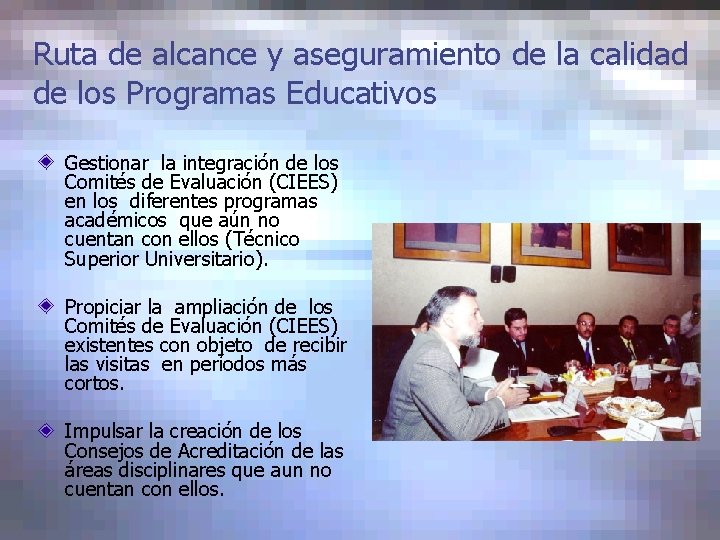 Ruta de alcance y aseguramiento de la calidad de los Programas Educativos Gestionar la