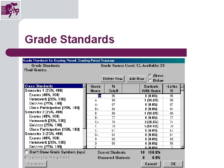 Grade Standards © 2001 Chariot Software Group Grade Standards © 2001 Chariot Software Group