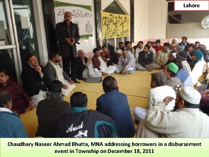 Lahore Chaudhary Naseer Ahmad Bhutta, MNA addressing borrowers in a disbursement event in Township
