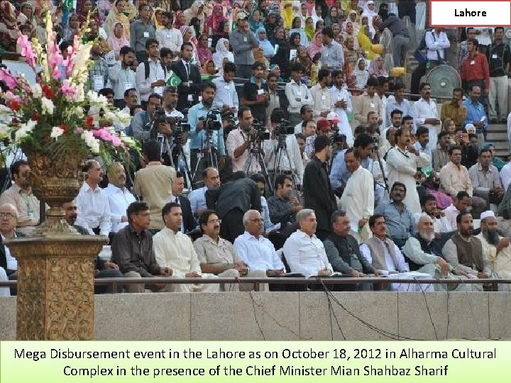 Lahore Mega Disbursement event in the Lahore as on October 18, 2012 in Alharma