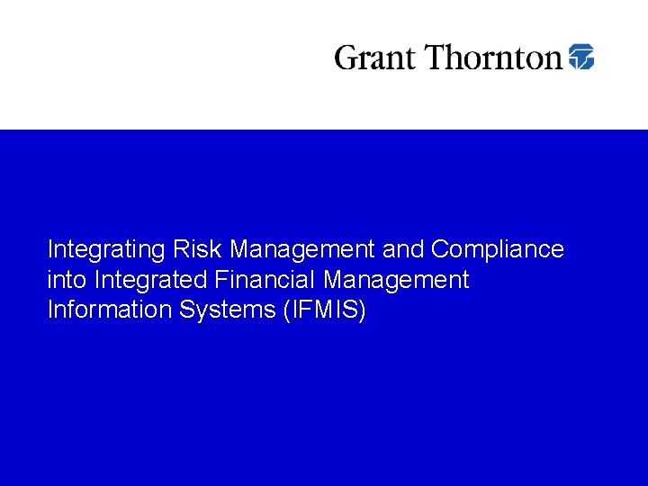 Integrating Risk Management and Compliance into Integrated Financial Management Information Systems (IFMIS) 