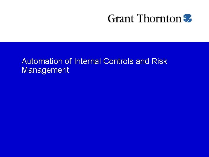 Automation of Internal Controls and Risk Management 
