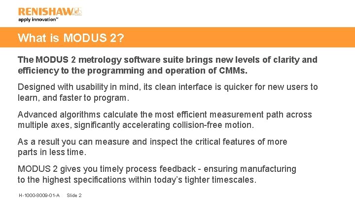 What is MODUS 2? The MODUS 2 metrology software suite brings new levels of