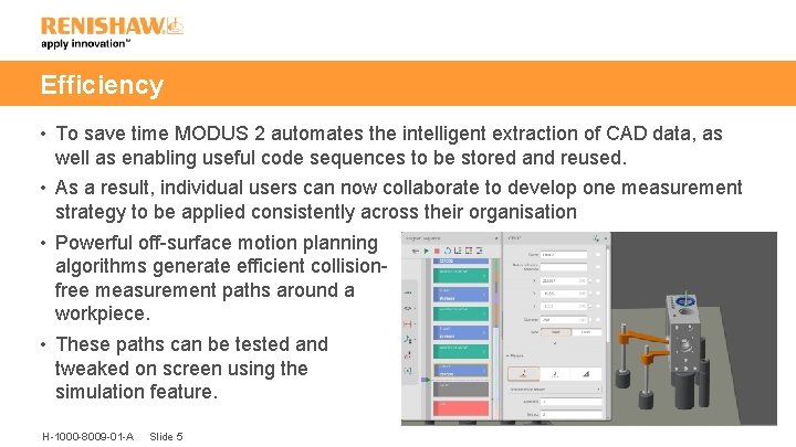 Efficiency • To save time MODUS 2 automates the intelligent extraction of CAD data,