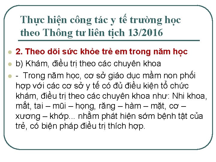 Thực hiện công tác y tế trường học theo Thông tư liên tịch 13/2016