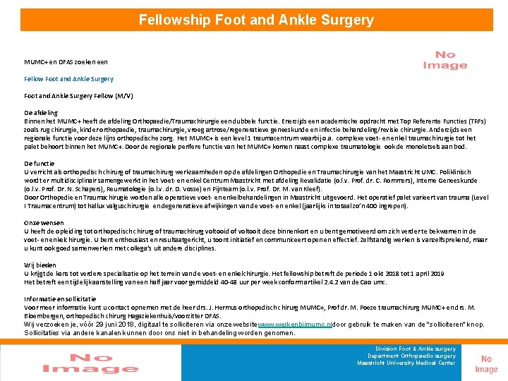 Fellowship Foot and Ankle Surgery MUMC+ en DFAS zoeken een Fellow Foot and Ankle