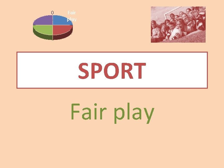 0 Fair play SPORT Fair play 