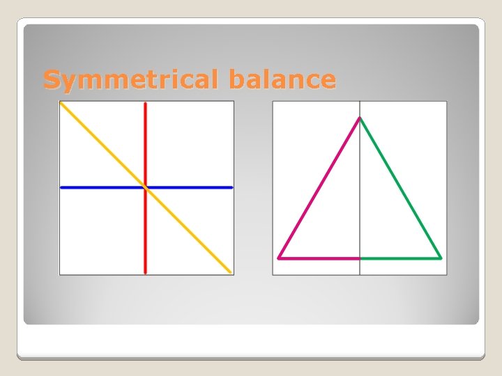 Symmetrical balance 