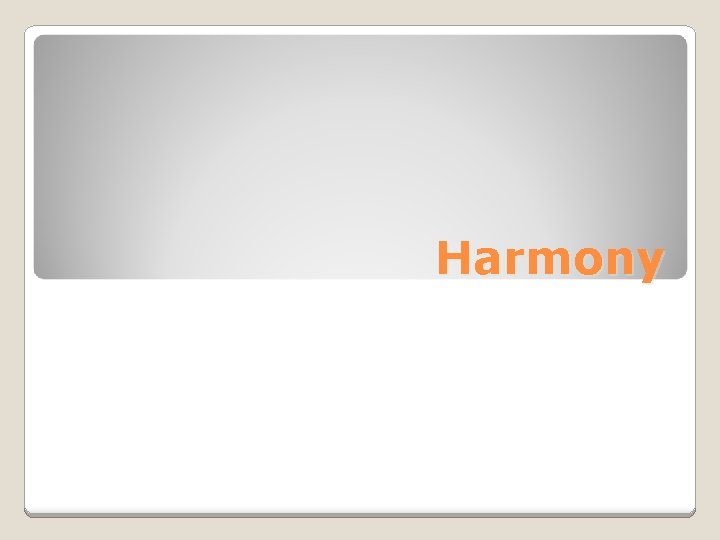 Harmony 