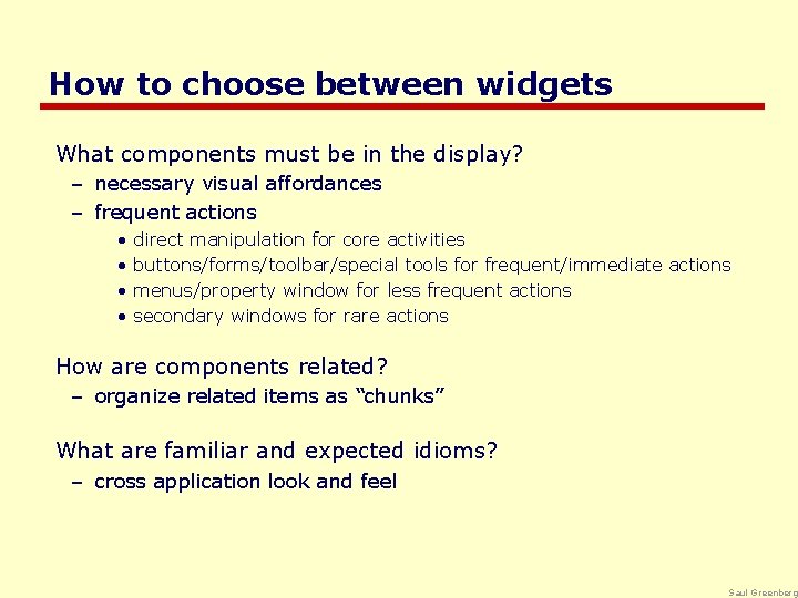 How to choose between widgets What components must be in the display? – necessary