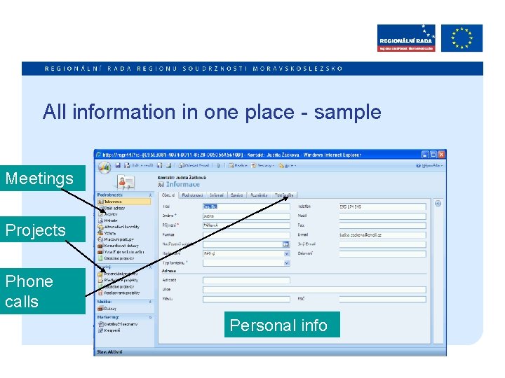 All information in one place - sample Meetings Projects Phone calls Personal info 