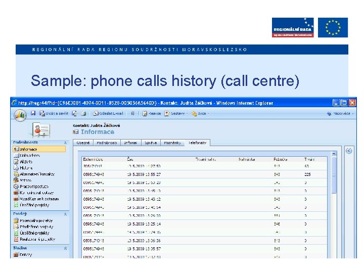 Sample: phone calls history (call centre) 