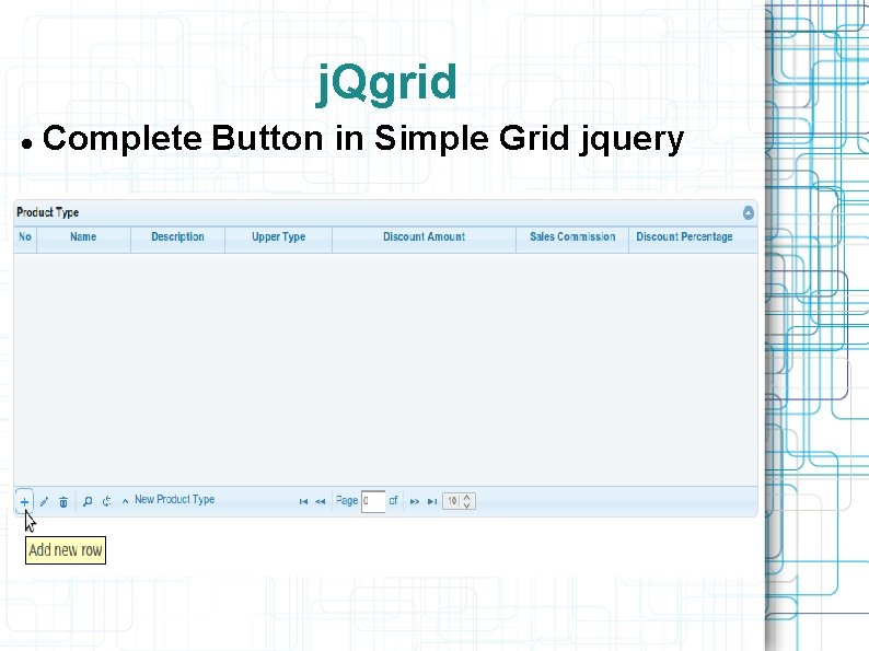 j. Qgrid Complete Button in Simple Grid jquery 