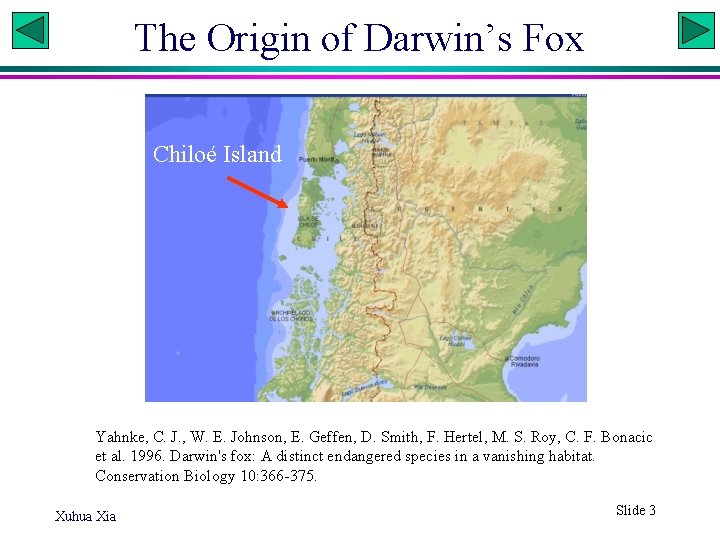 The Origin of Darwin’s Fox Chiloé Island Yahnke, C. J. , W. E. Johnson,