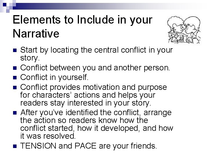Elements to Include in your Narrative n n n Start by locating the central Elements to Include in your Narrative n n n Start by locating the central
