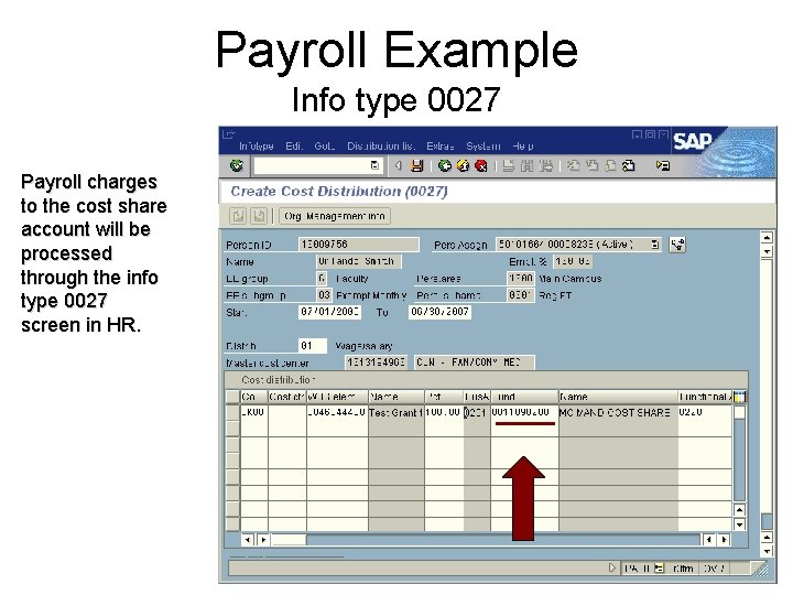 Payroll Example Info type 0027 Payroll charges to the cost share account will be