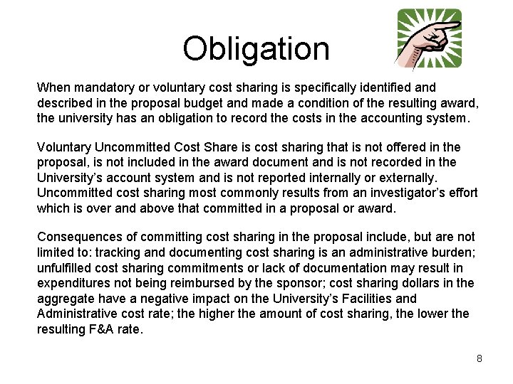 Obligation When mandatory or voluntary cost sharing is specifically identified and described in the