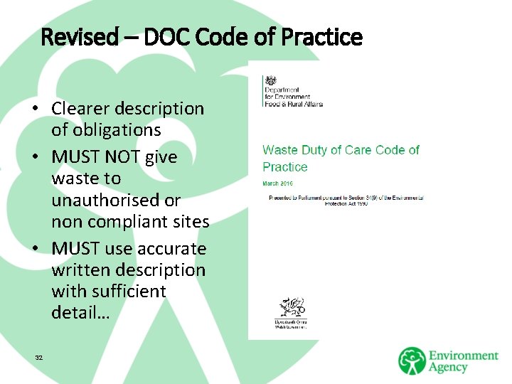 Revised – DOC Code of Practice • Clearer description of obligations • MUST NOT