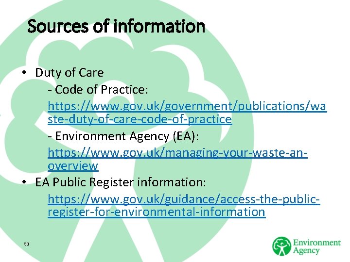 Sources of information • Duty of Care - Code of Practice: https: //www. gov.