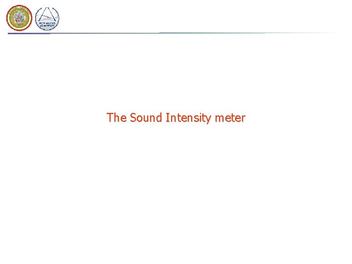 The Sound Intensity meter 