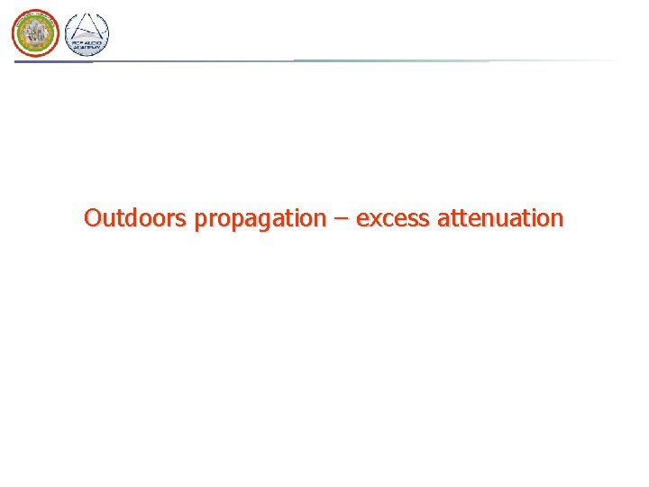 Outdoors propagation – excess attenuation 