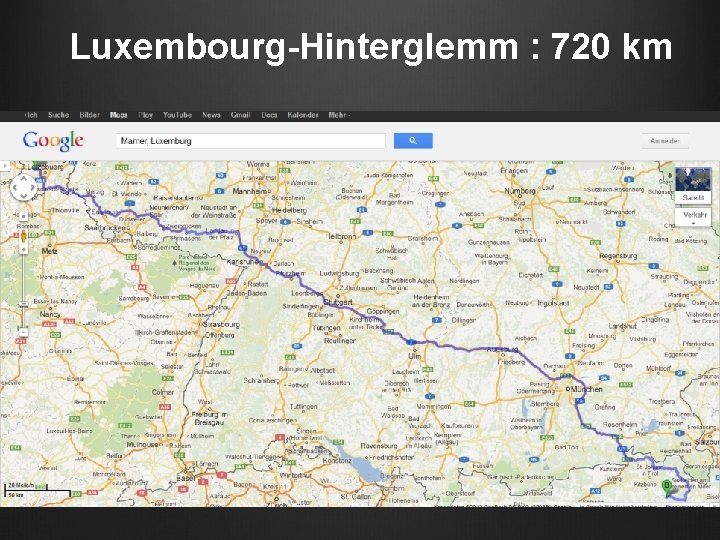 Luxembourg-Hinterglemm : 720 km 