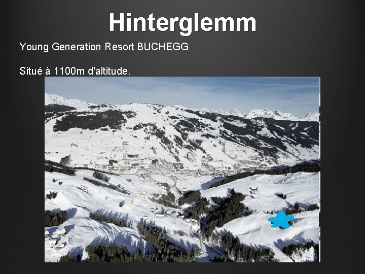 Hinterglemm Young Generation Resort BUCHEGG Situé à 1100 m d'altitude. 