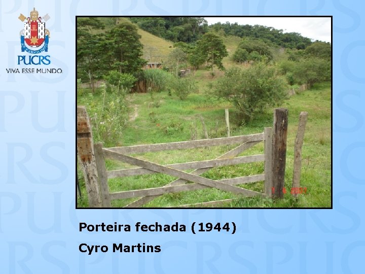 Porteira fechada (1944) Cyro Martins 