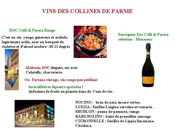 VINS DES COLLINES DE PARME DOC Colli di Parma Rouge Sauvignon Doc Colli di