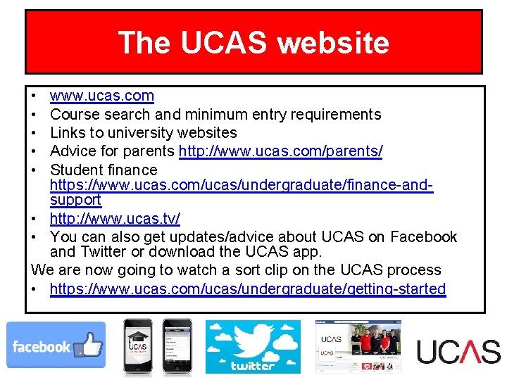 The UCAS website • • • www. ucas. com Course search and minimum entry