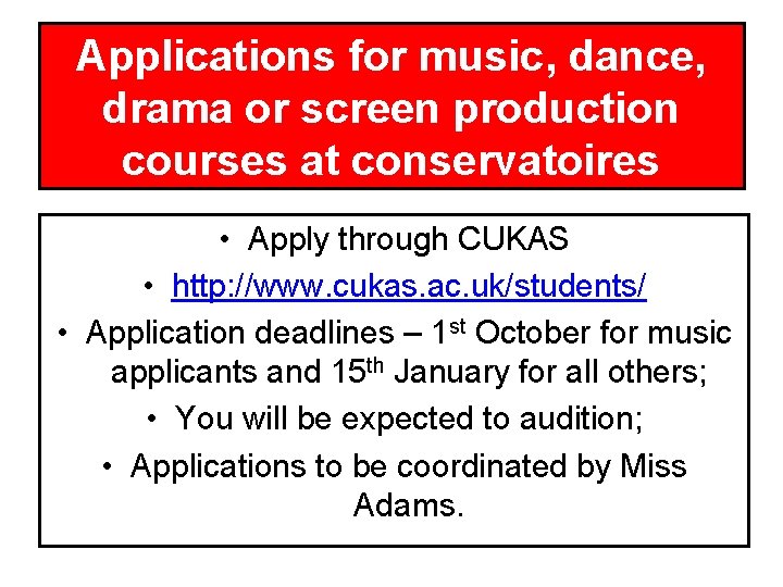 Applications for music, dance, drama or screen production courses at conservatoires • Apply through