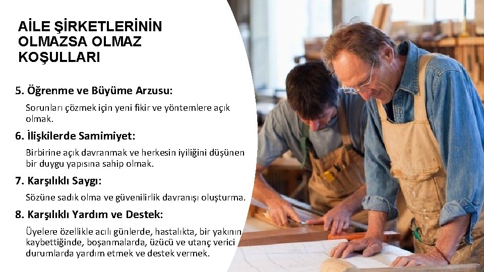 AİLE ŞİRKETLERİNİN OLMAZSA OLMAZ KOŞULLARI 5. Öğrenme ve Büyüme Arzusu: Sorunları çözmek için yeni