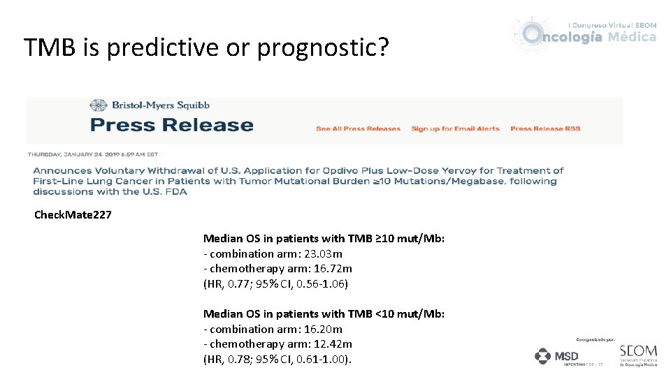 TMB is predictive or prognostic? Check. Mate 227 Median OS in patients with TMB