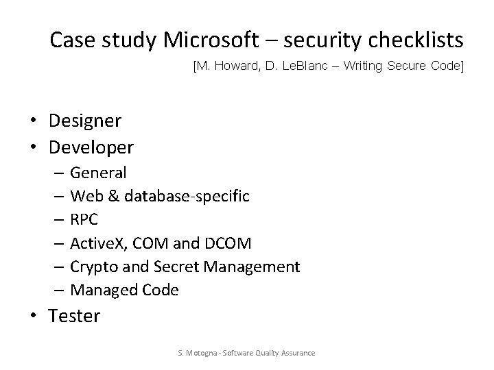 Case study Microsoft – security checklists [M. Howard, D. Le. Blanc – Writing Secure
