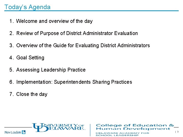 Today’s Agenda 1. Welcome and overview of the day 2. Review of Purpose of