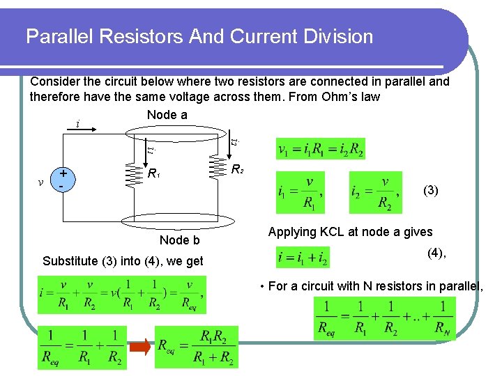 Parallel Resistors And Current Division Consider the circuit below where two resistors are connected