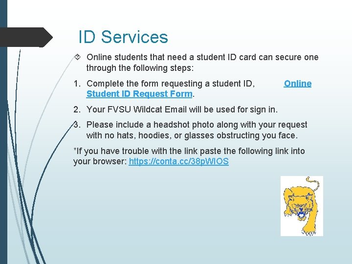 ID Services Online students that need a student ID card can secure one through