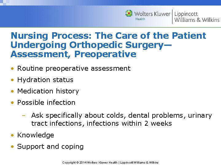 Nursing Process: The Care of the Patient Undergoing Orthopedic Surgery— Assessment, Preoperative • Routine